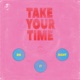 Take Your Time Do It Right feat Brett Hunter Single