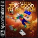Too Good to Be True Single