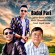 Badal Pari Acoustic Version Single