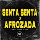 Senta Senta X Afrozada Single