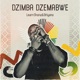 Dzimba Dzemabwe feat Oriyano Single