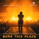 Burn This Place Extended Mix Single