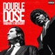 Double Dose Single