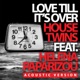 Love Till It s Over feat Helena Paparizou Acoustic Version Single