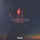 Thoughts Single