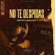 No Te Despidas feat Adriano Bastos Single