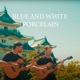 Blue and White Porcelain Acoustic Instrumental Single