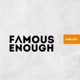Famous Enough feat Eshon Burgundy Dillon Chase Single