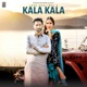 Kala Kala Single