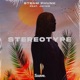 Stereotype feat JAYNIE Single