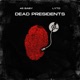 Dead Presidents feat Lyto Single