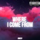 Where I Come From Single