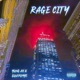 Rage City Single