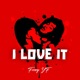 I Love It Single