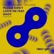 Please Don t Leave Me feat Dai y Single