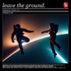 Leave The Ground Single