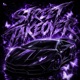 STREET TAKEOVER Single