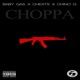 Choppa feat Cheats Chino G Single