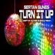 Turn It Up Sertan Gunes Emily Remix Single