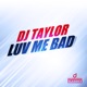 Luv Me Bad Remixes EP
