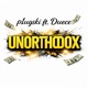 Unorthodox feat Duece Single