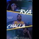 Kya Challa Single