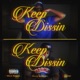 Keep Dissin feat RiversideAssGuap Single