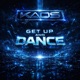 GET UP AND DANCE Radio Edit Single
