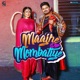 Maajhe Diye Mombatiye Single