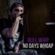 No Days Whoap Single