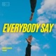 Everybody Say Single