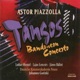 Piazzolla Bandoneon Concerto Las 4 Estaciones Portenas 2 Tangos Oblivion