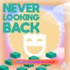 Never Looking Back Single