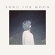 Song For Moon Single