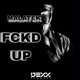 FCKD UP Single