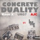Concrete Duality feat AJC URG7 Keon X Single