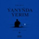 Ýanyñda ýerim Single