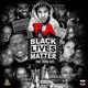 Black Lives Matter feat Young Fate Single