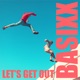 Let s Get Out Single