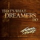 That s What Dreamers Do Single