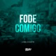 Fode Comigo Single