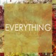Everything feat Toki Wright Single