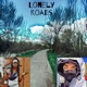 Lonely Roads feat loco Single