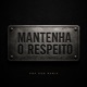 Mantenha o Respeito Single