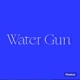 Water gun feat night lok Single