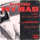 My Bad Single