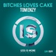 Bitches Love Cake Single