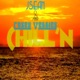 Chill n feat Casey Veggies Single