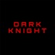 Dark Knight
