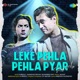 Leke Pehla Pehla Pyar Rap Mix Single